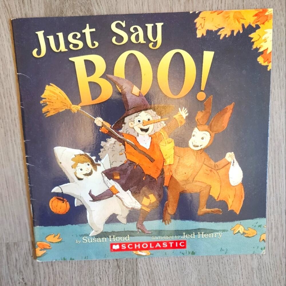 Just Say Boo! Children's Halloween Illustrated Fiction Paperback Book Scholastic